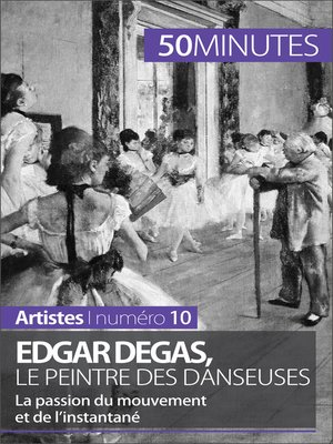cover image of Edgar Degas, le peintre des danseuses